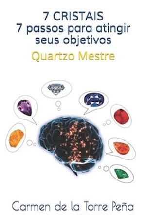 7 cristais 7 passos para atingir seus objetivos