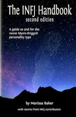 The INFJ Handbook: A guide to and for the rarest Myers-Briggs personality type 