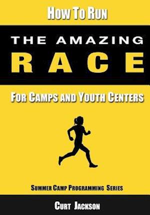 How to Run The Amazing Race