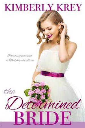 The Determined Bride