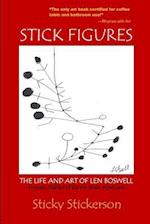 Stick Figures: The Life and Art of Len Boswell 