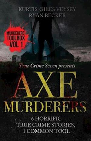 Axe Murderers