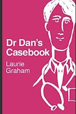 Dr Dan's Casebook