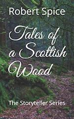 Tales of a Scottish Wood