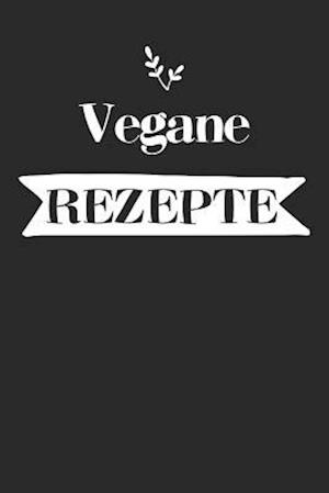 Vegane Rezepte