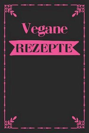 Vegane Rezepte