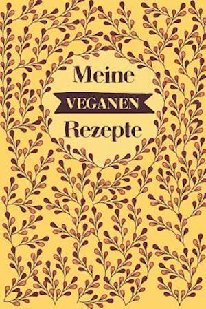 Meine veganen Rezepte