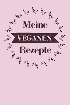 Meine veganen Rezepte