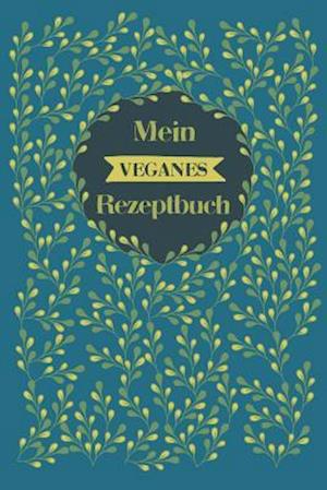 Mein veganes Rezeptbuch