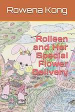 Rolleen and Her Special Flower Delivery