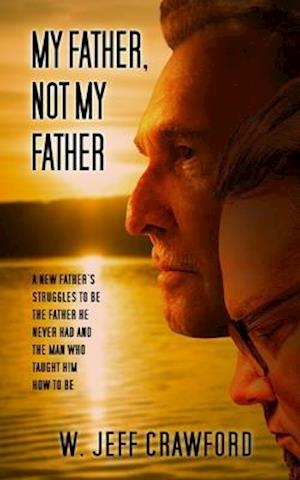 My Father, Not My Father