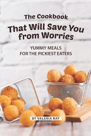 The Cookbook That Will Save You from Worries