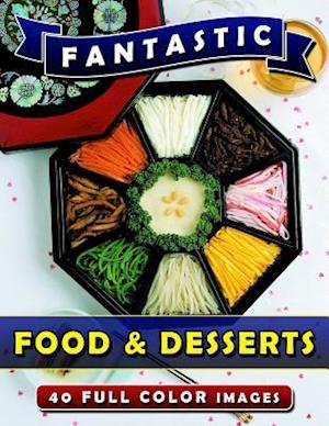 Fantastic Food & Desserts