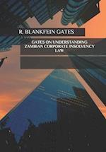 Gates on Understanding Zambian Corporate Insolvency Law