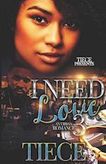 I Need Love 3