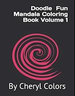 Doodle Fun Mandala Coloring Book Volume 1