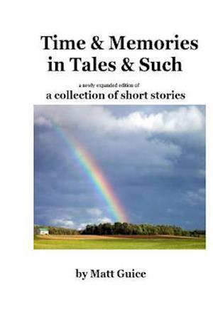 Time & Memories, Tales & Suchlike, Collected