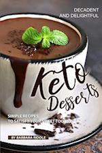 Decadent and Delightful Keto Desserts