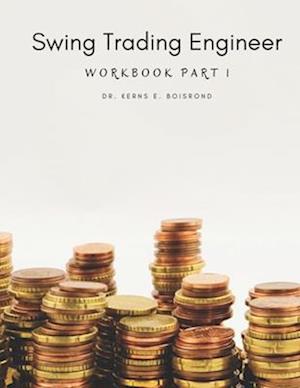 Swing Trading Engineer: Workbook part 1