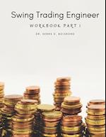 Swing Trading Engineer: Workbook part 1 