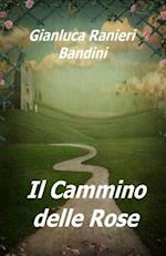 Il Cammino delle Rose