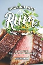 Cooking with Rum Made Simple