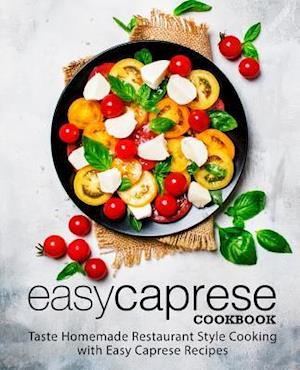 Easy Caprese Cookbook