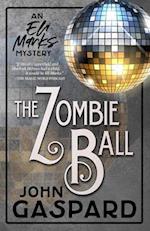 The Zombie Ball: (An Eli Marks Mystery Book 6) 