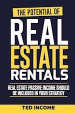 The Potential of real estate rentals