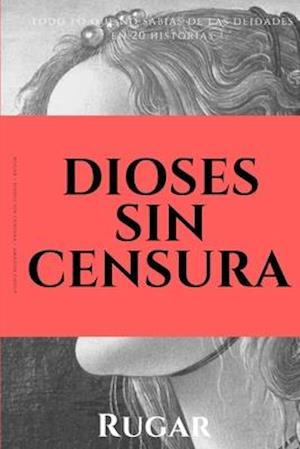 Dioses sin censura