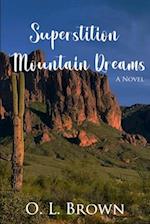 Superstition Mountain Dreams