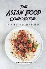 The Asian Food Connoisseur