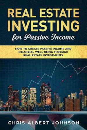 Real Estate Investing for Passive Income