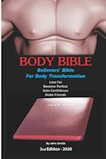 Body Bible: Believers' Bible for Body Transformation 