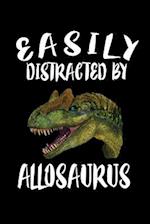 Easily Distracted By Allosaurus