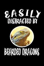 Easily Distracted By Bearded Dragons