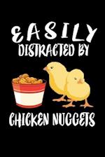 Easily Distracted By Chicken Nugets