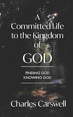 A Committed Life to the Kingdom of God