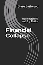 Financial Collapse: Washington DC and Spy Fiction 