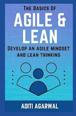 The Basics Of Agile and Lean