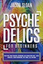 Psychedelics for Beginners