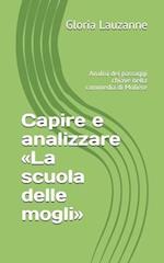 Capire e analizzare La scuola delle mogli