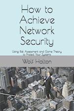 How to Achieve Network Security