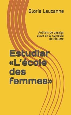 Estudiar L'école des femmes