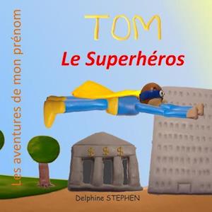 Tom le Superhéros