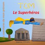 Tom le Superhéros