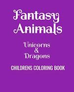 Fantasy Animals Unicorns & Dragons Childrens Coloring Book