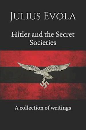 Hitler and the Secret Societies