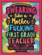 Swearing Like a Motherfucking First Grade Teacher