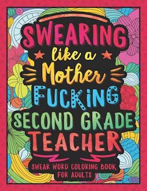 Swearing Like a Motherfucking Second Grade Teacher